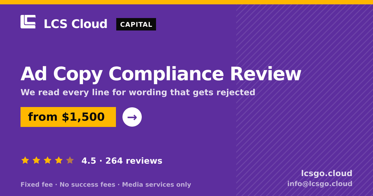 Ad Copy Compliance Review — from $1,500, rated 4.5/5 across 264 reviews. LCS Cloud.