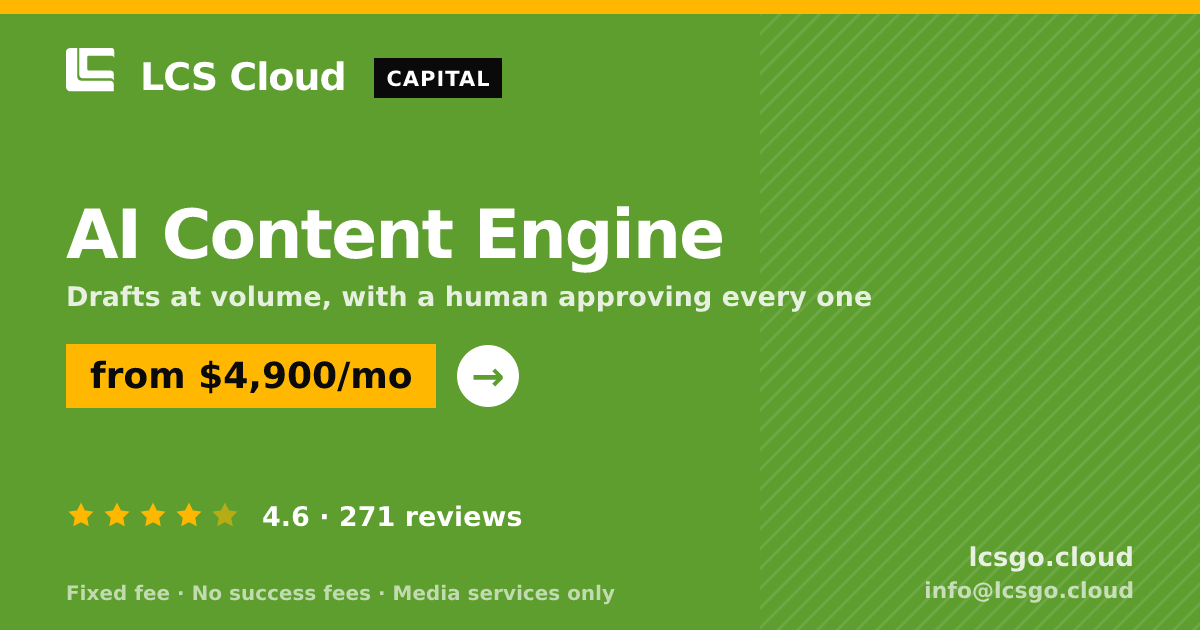 AI Content Engine — from $4,900/mo, rated 4.6/5 across 271 reviews. LCS Cloud.