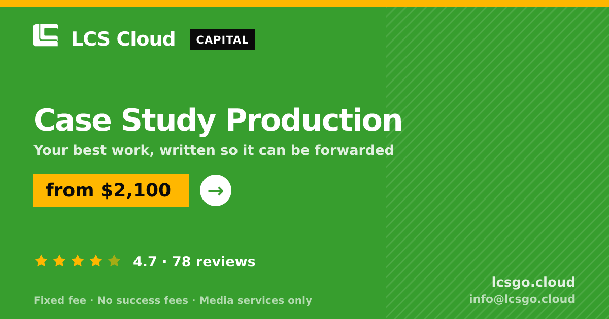 Case Study Production — from $2,100, rated 4.7/5 across 78 reviews. LCS Cloud.
