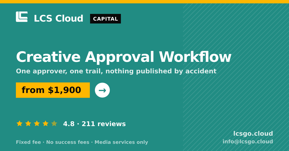 Creative Approval Workflow — from $1,900, rated 4.8/5 across 211 reviews. LCS Cloud.