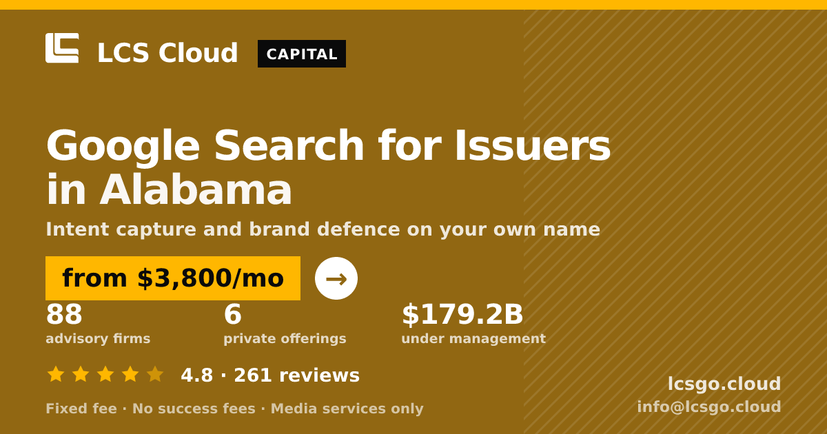 Google Search for Issuers in Alabama — from $3,800/mo, rated 4.8/5 across 261 reviews. LCS Cloud.