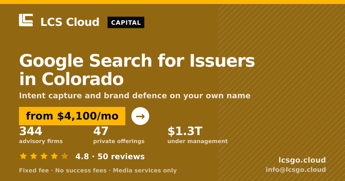 Google Search for Issuers in Colorado — from $4,100/mo, rated 4.8/5 across 50 reviews. LCS Cloud.