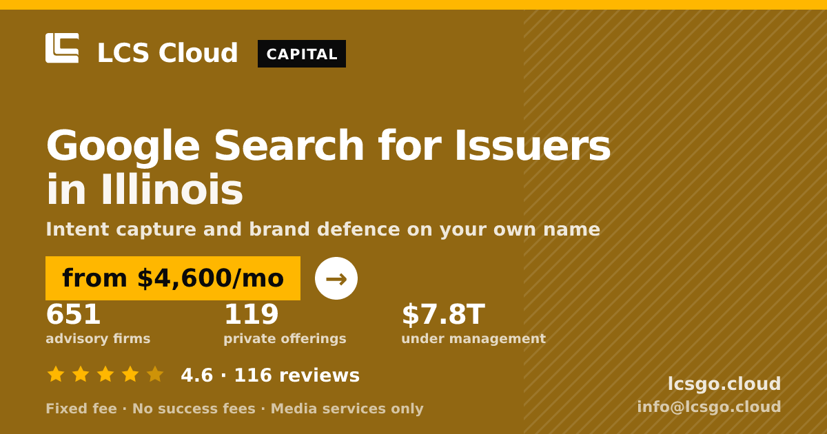 Google Search for Issuers in Illinois — from $4,600/mo, rated 4.6/5 across 116 reviews. LCS Cloud.