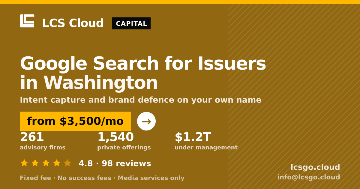Google Search for Issuers in Washington — from $3,500/mo, rated 4.8/5 across 98 reviews. LCS Cloud.