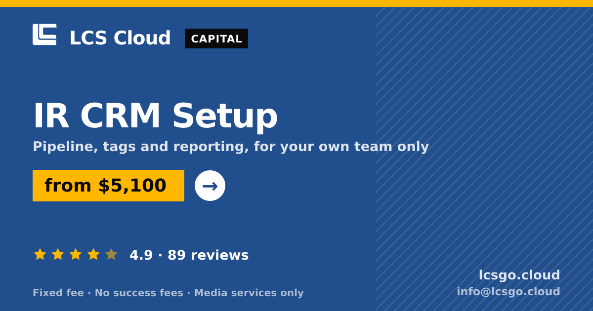 IR CRM Setup — from $5,100, rated 4.9/5 across 89 reviews. LCS Cloud.