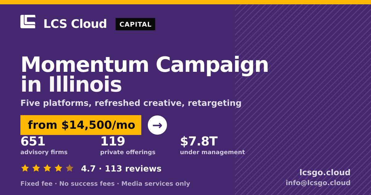 Momentum Campaign in Illinois — from $14,500/mo, rated 4.7/5 across 113 reviews. LCS Cloud.