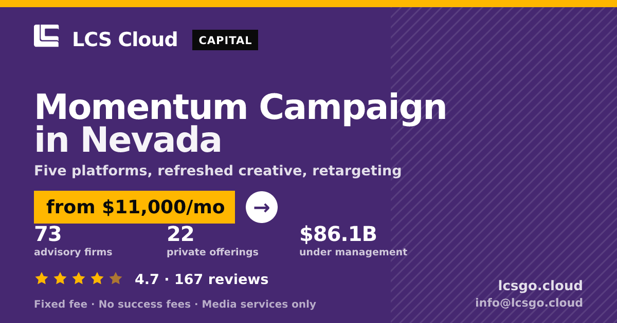 Momentum Campaign in Nevada — from $11,000/mo, rated 4.7/5 across 167 reviews. LCS Cloud.