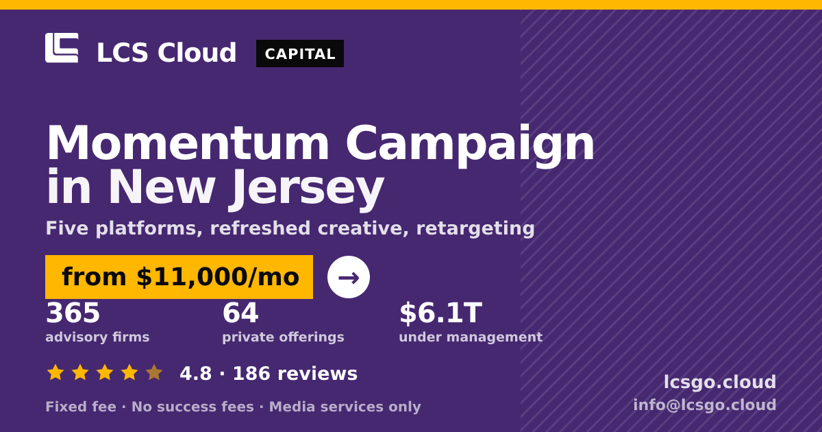 Momentum Campaign in New Jersey — from $11,000/mo, rated 4.8/5 across 186 reviews. LCS Cloud.