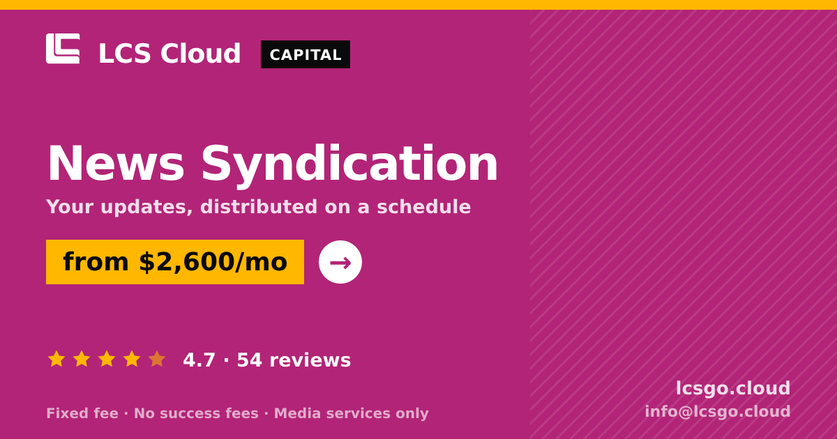 News Syndication — from $2,600/mo, rated 4.7/5 across 54 reviews. LCS Cloud.