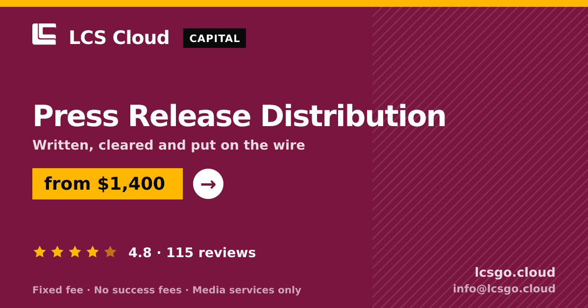 Press Release Distribution — from $1,400, rated 4.8/5 across 115 reviews. LCS Cloud.