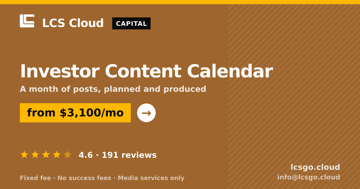 Investor Content Calendar — from $3,100/mo, rated 4.6/5 across 191 reviews. LCS Cloud.