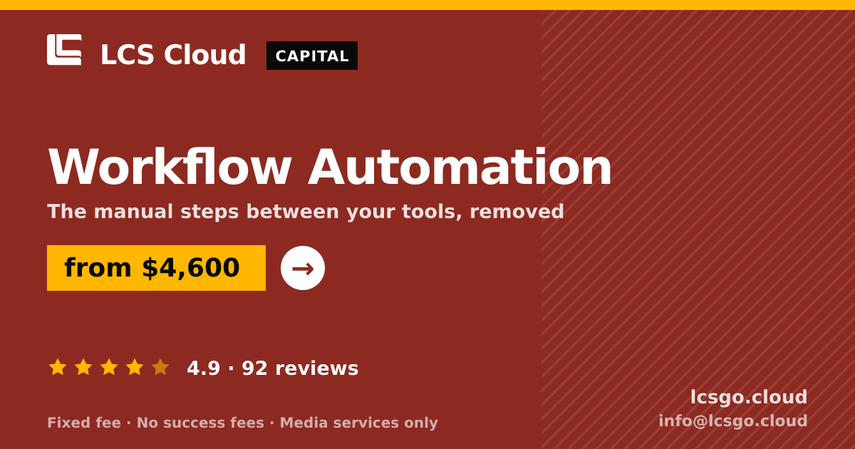 Workflow Automation — from $4,600, rated 4.9/5 across 92 reviews. LCS Cloud.